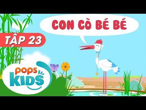 Mầm Chồi Lá Tập 23 - Con Cò Bé Bé - Nhạc Thiếu Nhi Hay Trên Kênh POPS Kids