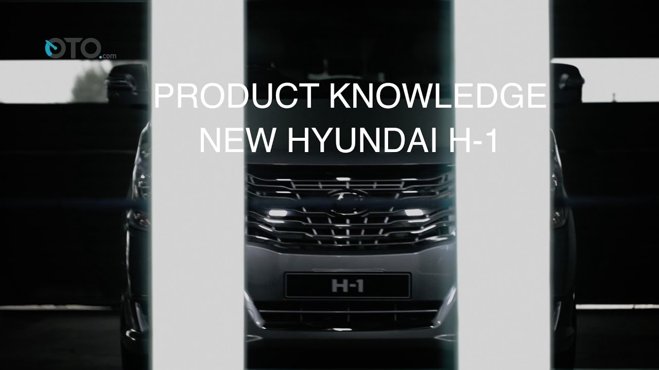 Product Knowledge New Hyundai H-1 I OTO.com