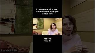 Como acelerar a mudança que você quer na sua vida #leidaatracao #autoconhecimento #manifestacao