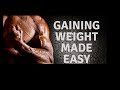 Simple Guide to GAINING Weight Fast