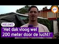 Leroy kreeg dak van flat in zijn achtertuin: 'Het vloog 200 meter door de lucht'