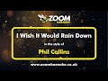 Phil Collins I Wish It Would Rain Down Karaoke Version From Zoom Karaoke