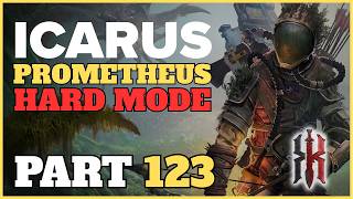 Icarus: Prometheus (Hard Mode) First Playthrough | Part 123