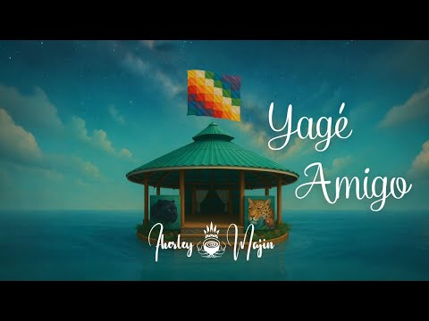 Fherley Majin | Yagé Amigo - Música Medicina