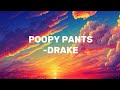DRAKE NEW DISS ON KENDRICK LAMAR POOPY PANTS