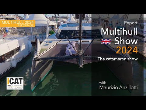 MULTIHULL SHOW 2024 - The Catamaran Show - Video Report