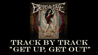 Escape the Fate - Get Up, Get Out (Track by Track)