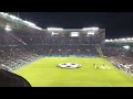 Celtic V Feyenoord Champions League Anthem