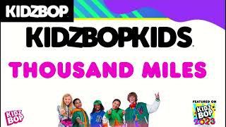 KIDZ BOP Kids- Thousand Miles (Pseudo Video) [KIDZ BOP 2023]