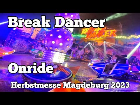 ⁴ᴷ Break Dancer - Sobczyk - Onride | Herbstmesse Magdeburg 2023