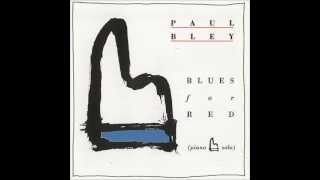 Paul Bley - Blues For Red
