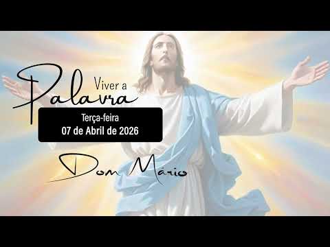 
                    Evangelho de 7 de abril
                