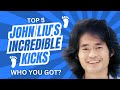 John Liu And His Incredible Kicks Who You Got