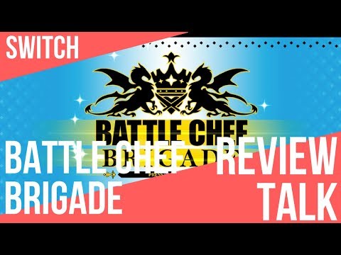 REVIEW TALK | Battle Chef Brigade (Switch)