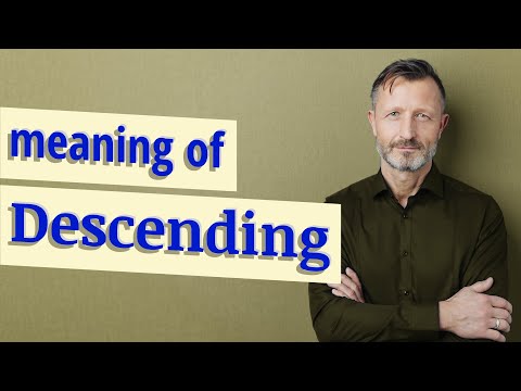 Descending | Definition of descending 📖 📖 📖 📖 📖