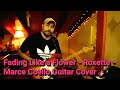 Fading Like A Flower Roxette Marce Coello Guitar Cover
