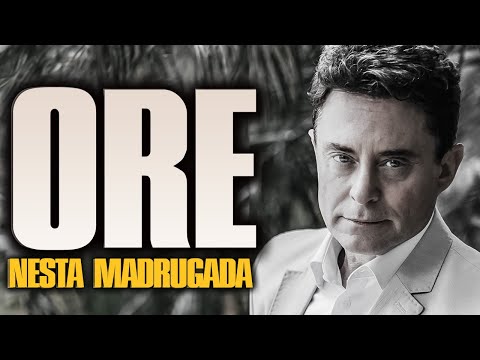 ORE Nesta Madrugada - 5 de Outubro | Campanha das Mãos Abençoadas @FabioTeruel_Oficial