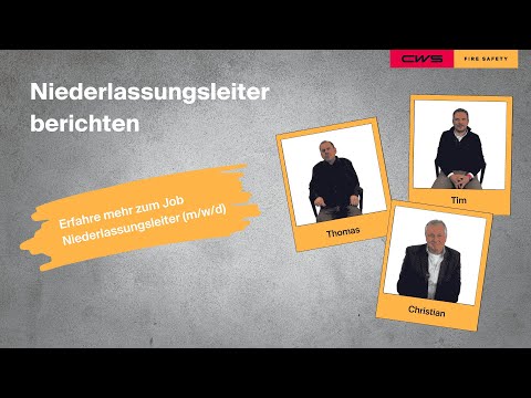 Niederlassungsleiter berichten von ihrem Job I CWS Fire Safety