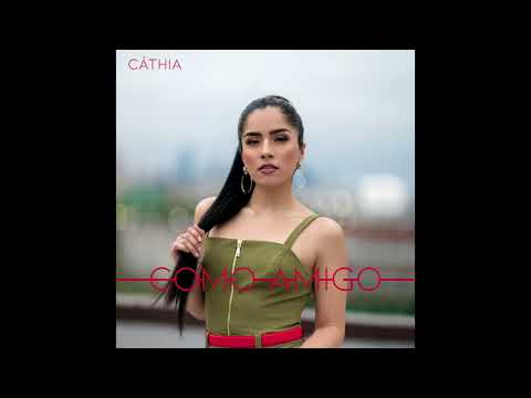 Cáthia - Como Amigo (Audio)