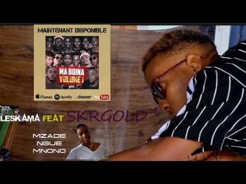 Leskama (Kz Puissance Sud) x Skr Gold - Mzade Ngue Mnono (Clip Officiel)