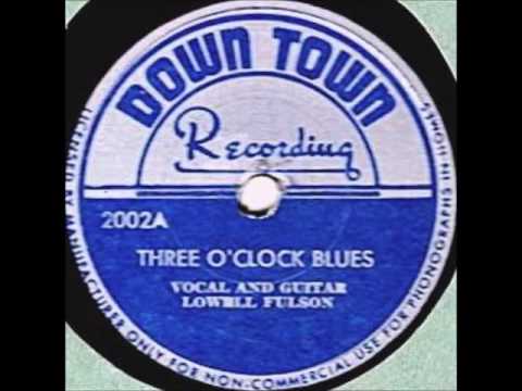 Lowell Fulson - Three O'Clock Blues 1948