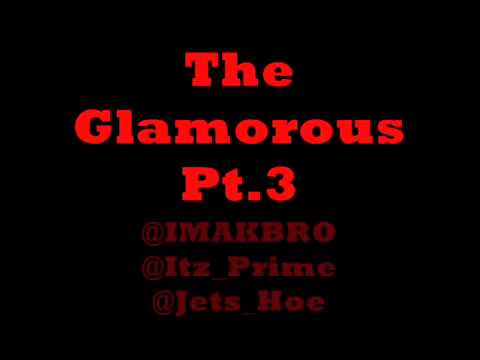 @IMAKBRO X @Itz_Prime X @Jets_Hoe : Glamorous Jerk Mix Pt. 3 (Jerkin Mix)