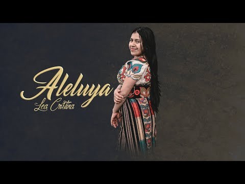 Lea Cristina - Aleluya (VIDEO OFICIAL)