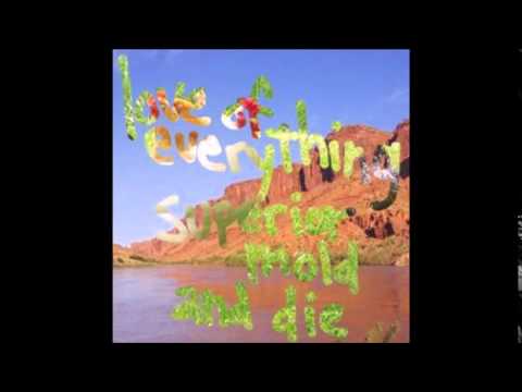 the Love Of Everything - Superior Mold and Die (Full Album)