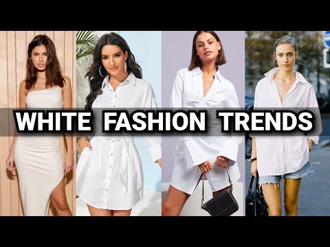 Spring/Summer White Casual Fashion Trends for 2022|DC Fashion HUB