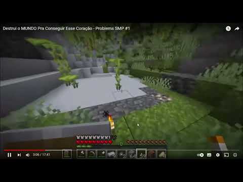 67 Destrui o MUNDO Pra Conseguir Esse Coração   Problems SMP #1   YouTube   Google Chrome 2023 09 27
