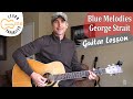 Blue Melodies - George Strait - Guitar Lesson | Tutorial