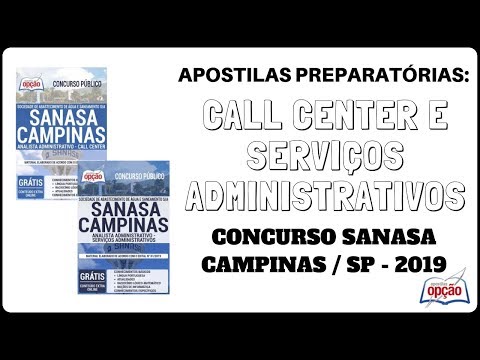 Apostilas Call Center e Serviços Administrativos - Concurso SANASA Campinas - 2019 (Apostilas Opção)