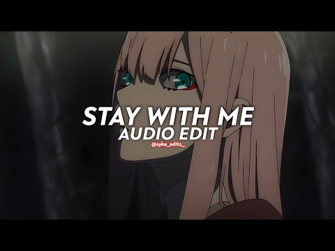 stay with me - 1nonly (remix) [edit audio]