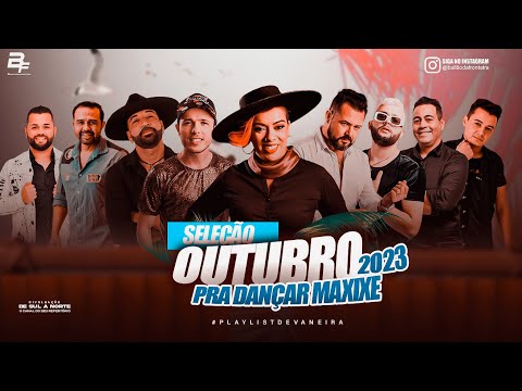 SELEÇÃO DE VANEIRA - OUTUBRO 2023 | PRA DANÇAR MAXIXE #maxixe #vaneira #playlist
