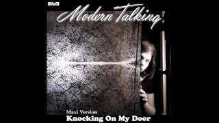 Modern Talking - Knocking On My Door Maxi Version (re-cut by Manaev)