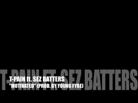 T-Pain ft. Sez Batters - 