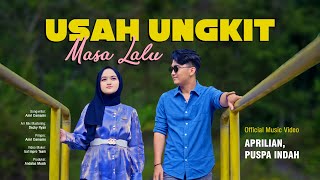 Download lagu Aprilian, Puspa Indah - Usah Ungkit Masa Lalu mp3