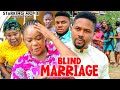BLIND MARRIAGE (FULL MOVIE) - RACHAEL OKONKWO, MIKE GODSON,  2023 Latest Nigerian Nollywood Movie