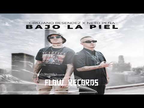 Bajo La Piel - Cirujano Resendez X Neto Peña (Audio)