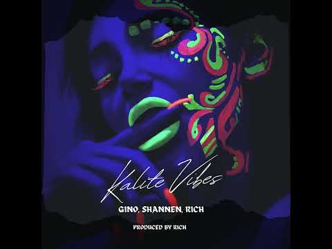 KALITE VIBES - GINO (FEAT. SHANNEN & RICH)