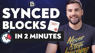  - Notion Synced Blocks: 2-Minute Tutorial