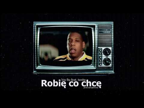 Kiu Fiu feat. Taxita - Robię co chcę  Prod. Samplowany [Official Special 24 K]