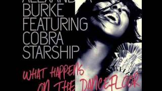 Alexandra Burke Ft Cobra Starship What Happens On The Dancefloor (HQ)