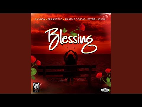 Blessing baby (feat. Fabian Titus, Aristotle D.Great, Krysis & Kbunni)