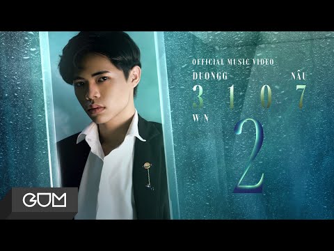 3107-2 | DuongG x NÂU x W/N | OFFICIAL MV