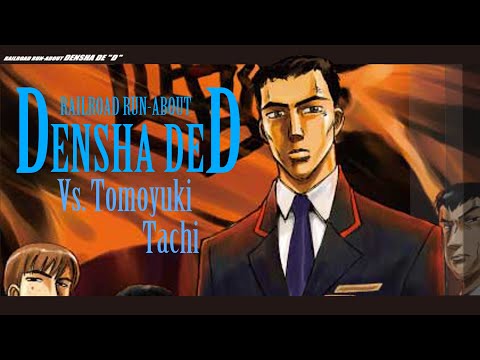 [English Sub] Densha de D Vs. Tomoyuki Tachi 電車でD Rising Stage 28・29・30・31話 [Initial D]