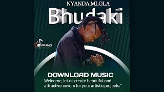 NYANDA MLOLA BHUDAKI OFFICIAL AUDIO 2026