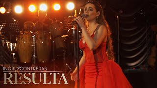 Ingrid Contreras - &quot;Resulta&quot; - En Vivo Vol. 2