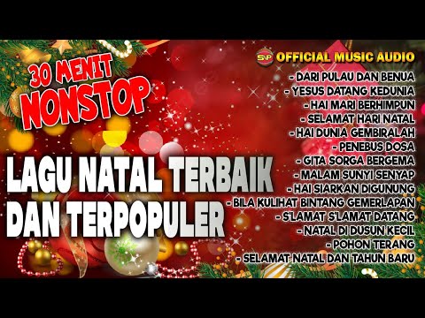 30 Menit Nonstop Lagu Natal Terpopuler I Lagu Rohani Natal I Christmash Songs (Official Music Audio)