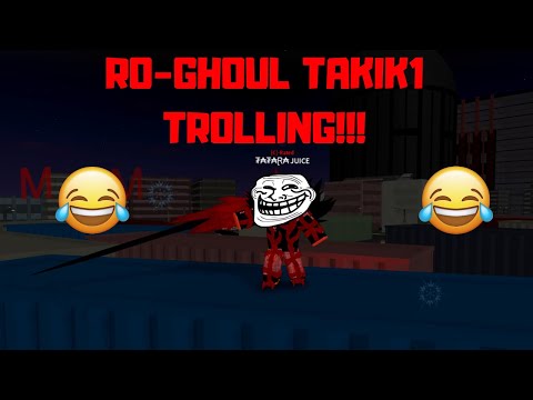 New Takizawa K1 Trolling Episode 30 Ro Ghoul Roblox Prokjs - ro ghoul takik1 pretending to be a noob trolling c rank noob trolling roblox